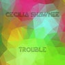 Trouble