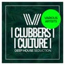 Clubbers Culture: Deep House Seduction