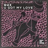 U Got My Love (Extended Mix)