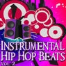 Instrumental Hip-Hop Beats Vol. 2 - Instrumental Versions of Hip-Hops Greatest Hits