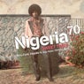 Nigeria 70 - Sweet Times: Afro-Funk, Highlife & Juju from 1970s Lagos