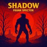 Shadow