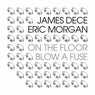 Blow a Fuse / On the Floor EP