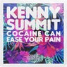 Kenny Summit - Cocaine Can Ease Your Pain