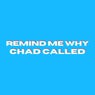 Remind Me Why