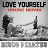 Love Yourself (House Remix)