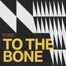 To the Bone