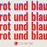 Rot und Blau - Remixes by Roman Lindau, Roberto, Sascha Rydell