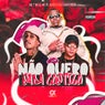 Não quero nada contigo