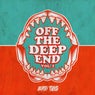 Off The Deep End Volume One