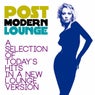 Post Modern Lounge (A Selection of Today's Hits in a New Lounge Version)