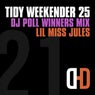 Tidy Weekender 25: DJ Poll Winners Mix 21 - LilMiss Jules