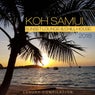 Koh Samui Sunset Lounge & Chill House 2018 (Luxury Compilation)