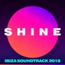 SHINE Ibiza Soundtrack 2018