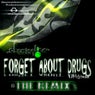 Forget About Drugs