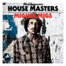 Defected presents House Masters - Miguel Migs