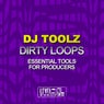 Dirty Loops (Essential Tools For Producers)