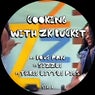 Cooking With ZK Bucket