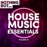 Nothing But... House Music Essentials, Vol. 15