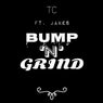 Bump n' Grind feat. Jakes