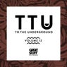 To the Underground, Vol. 12