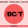 Tubular Bells / Slip Stop