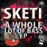 A Whole Lot of Bass EP
