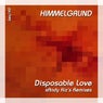 Disposable Love (Sandy Kiz's Remixes)