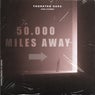 50.000 Miles Away (Feier & Eis Remix)