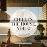 Chill in the House, Vol. 2