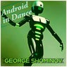 Android in Dance