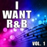 I Want R&B, Vol. 1
