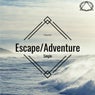 Escape / Adventure
