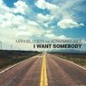 I Want Somebody (feat. Adam Martinez)