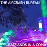 ...Badlands in a Coma