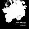 Own the Night (feat. Spencer Nezey, Spncr) [Remixes]
