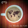 Le Monde Du Cafe