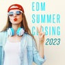 EDM Summer Closing: 2023