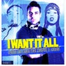 I Want It All (feat. Ashela, Mclevit)