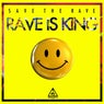 Rave Is King