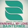 Farewell My Love