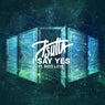 I Say Yes (feat. Rico Love)