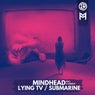 Lying TV / Submarine