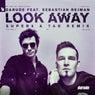 Look Away - Super8 & Tab Remix