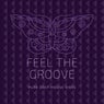 Feel The Groove (Pure Deep-House Vibes)