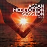 Asian Meditation Session, Vol. 3 (Best Asian Inspired Chill Out & Meditation Music)