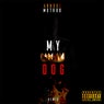 My Dog (Remix)