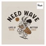 Need Wave (Life Is Better With Salt)