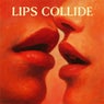 Lips Collide  (Diversity Mix)