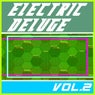Electric Deluge, Vol. 2